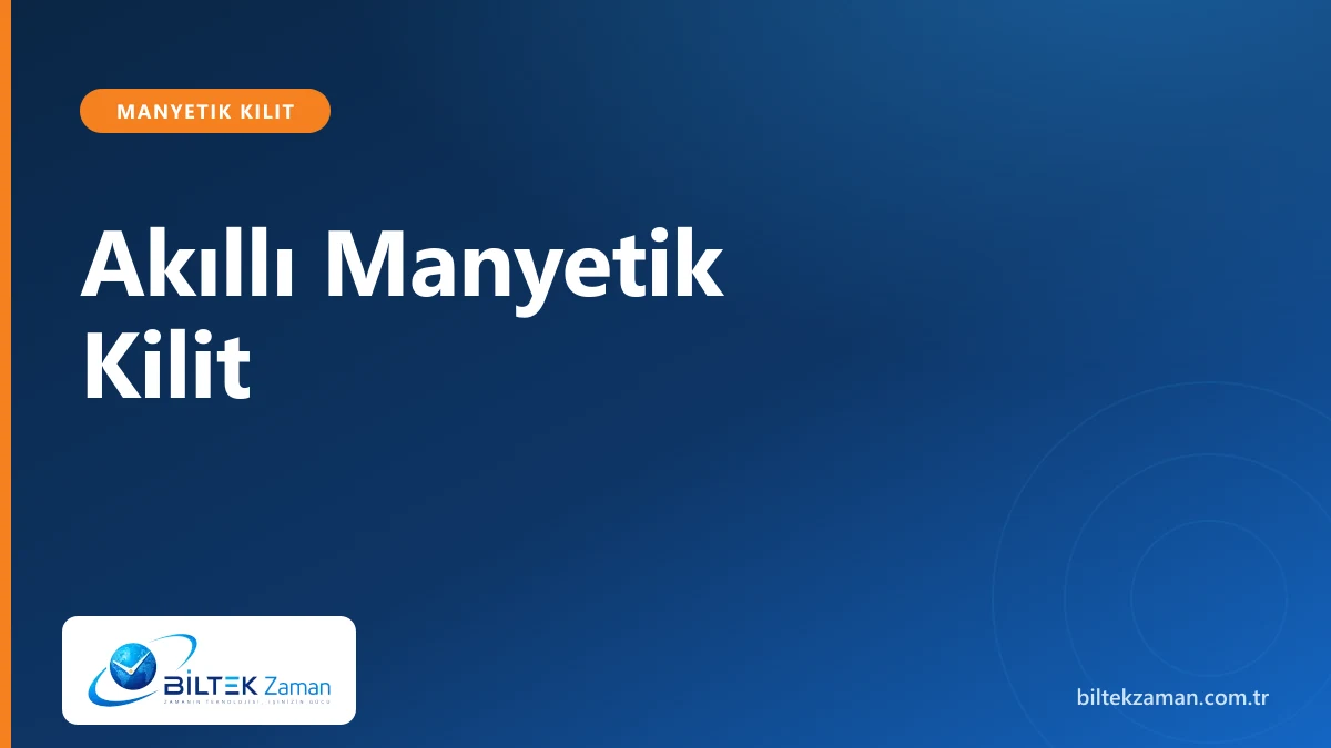 Akıllı manyetik kilit mobil uygulamadan uzaktan kapı açma - Biltek Zaman