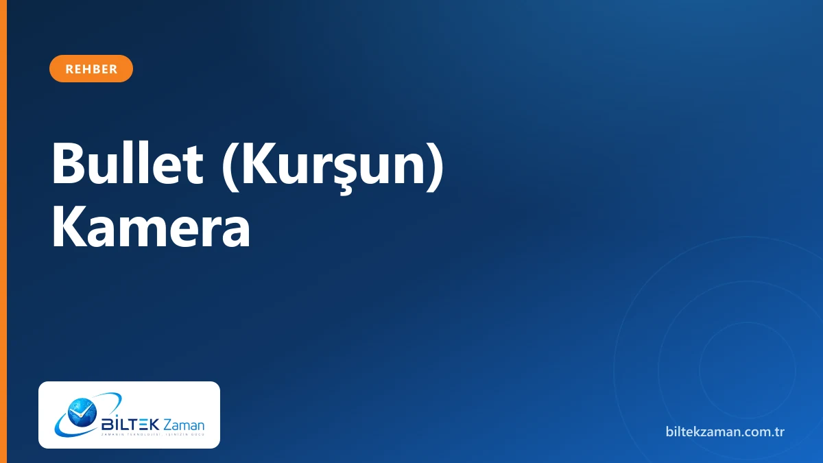 Bullet kamera dış mekan güvenlik kamerası — Biltek Zaman kamera sistemleri