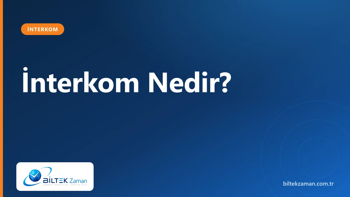 İnterkom nedir - diafon sistemi dış panel ve iç ünite - Biltek Zaman