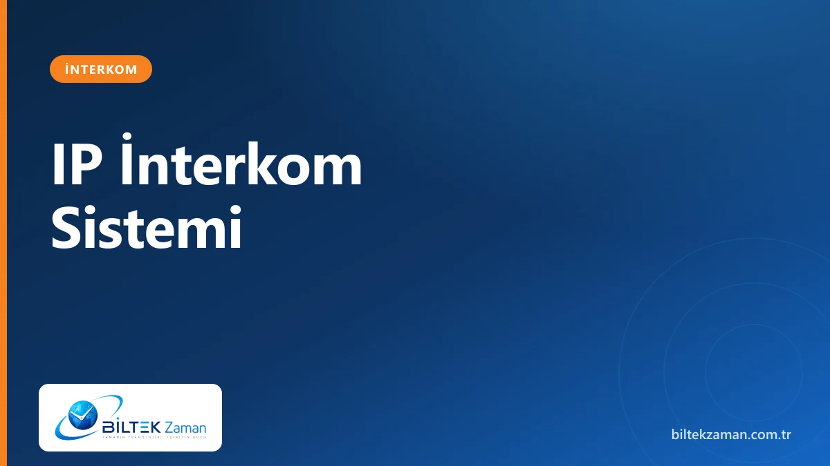 IP interkom sistemi kapı paneli ve ağ altyapısı - Biltek Zaman