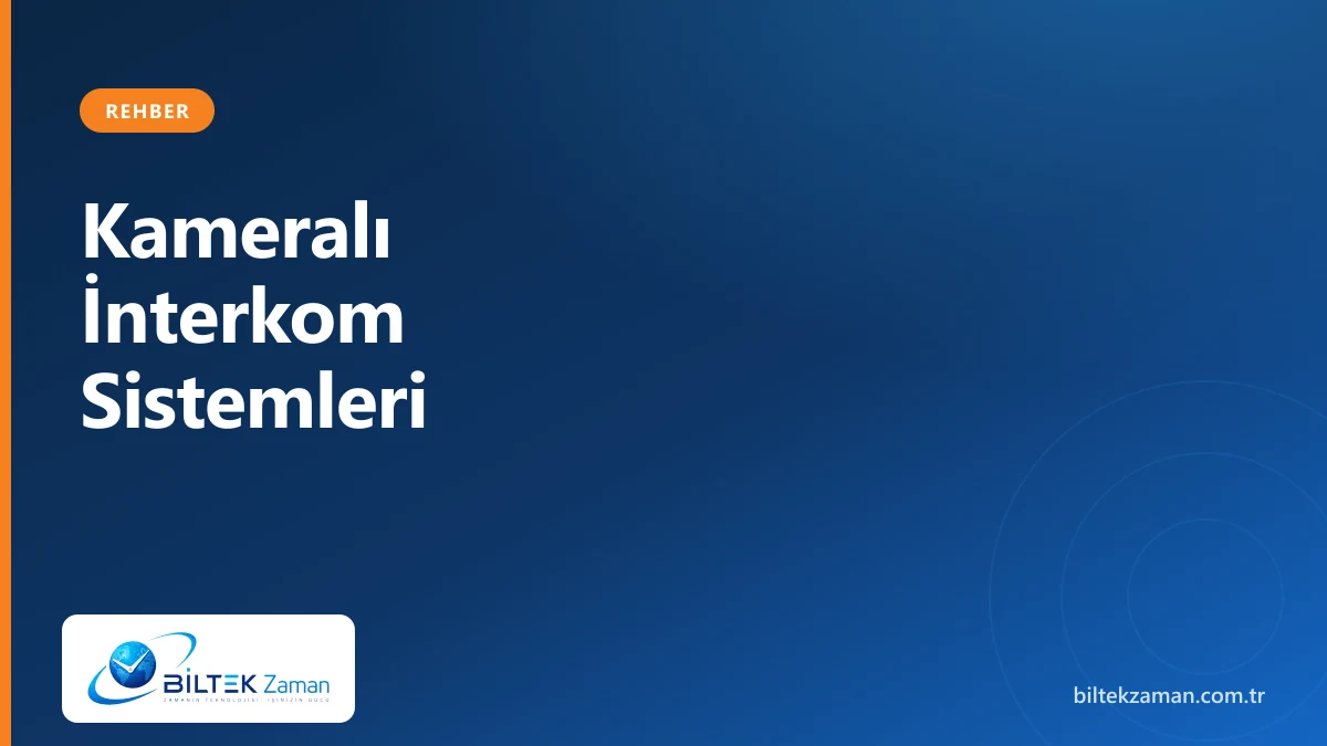 Kameralı interkom sistemi kapı paneli - Biltek Zaman