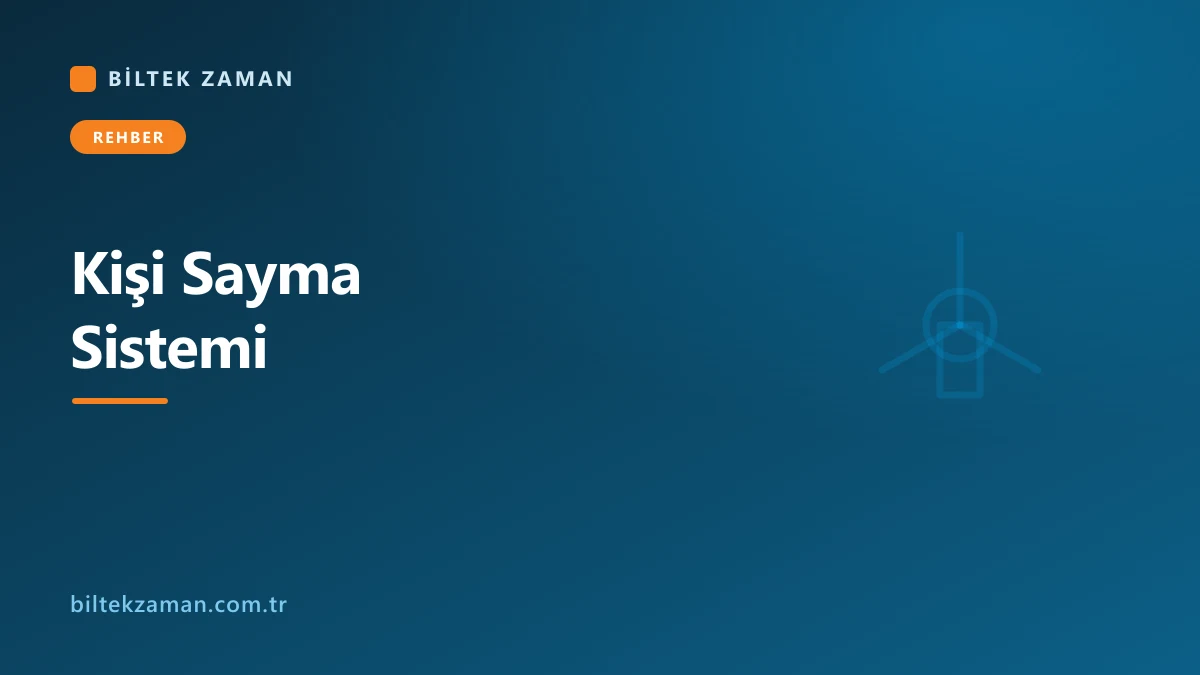 Tripod turnike ile giriş yapan ziyaretçileri sayan kişi sayma sistemi - Biltek Zaman