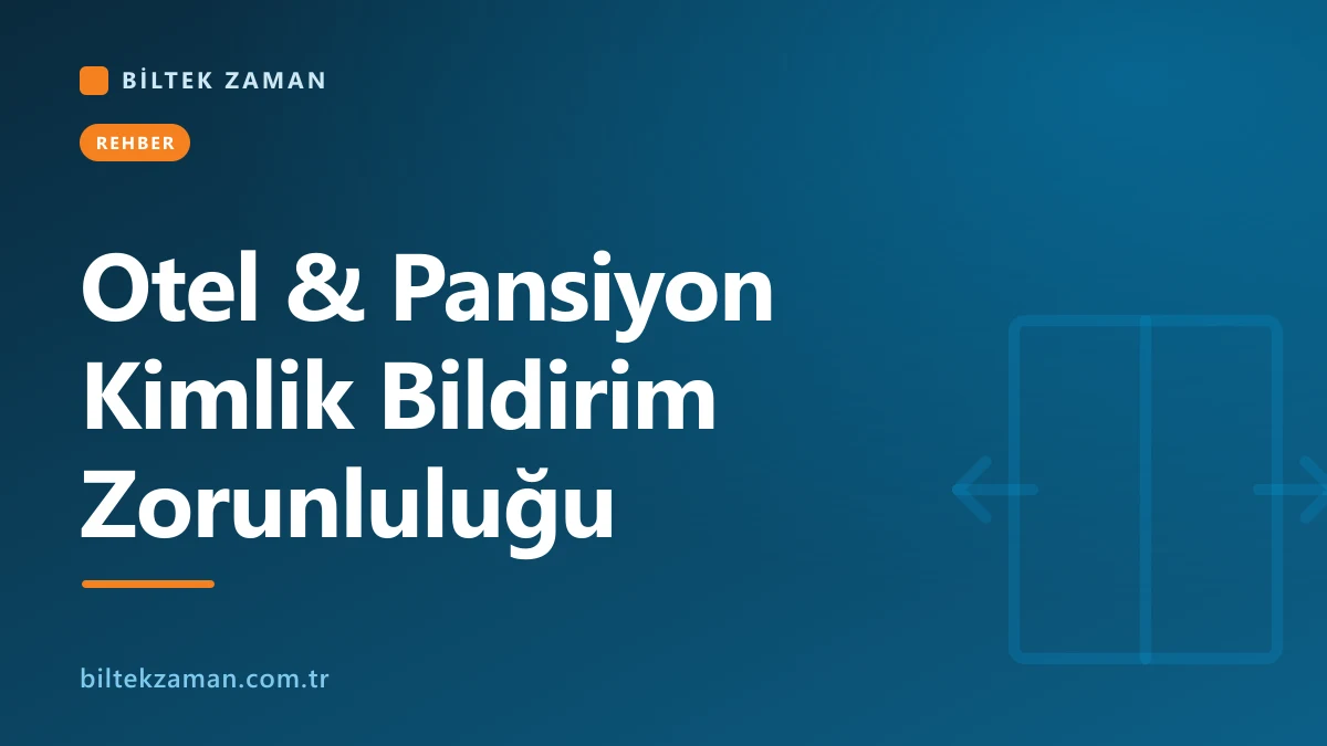 Otel resepsiyonunda misafir kimlik bildirimi ve kimlik okuyucu