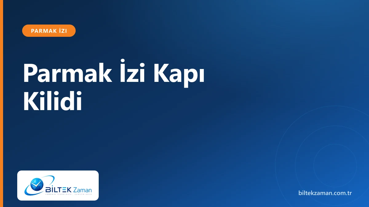 Parmak izi kapı kilidi ile daire kapısını açan kullanıcı - Biltek Zaman