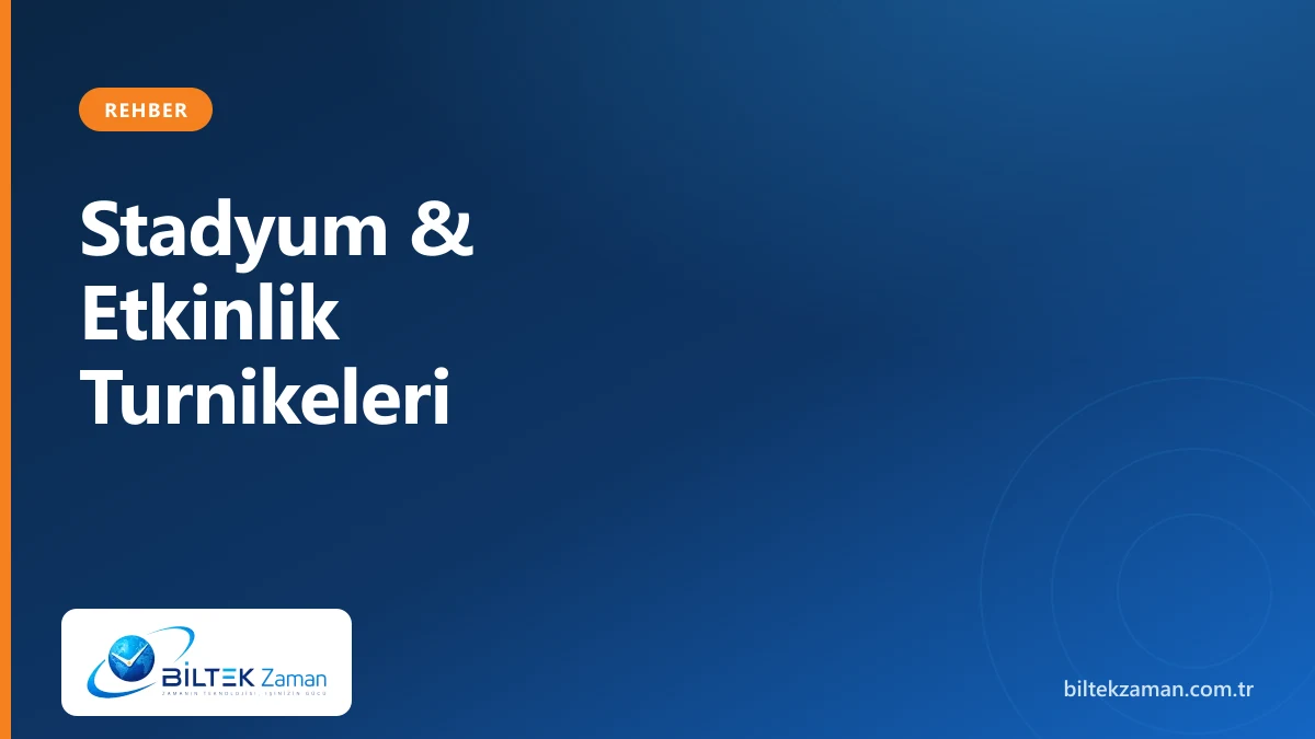 Stadyum turnike sistemi giriş kapısı - Biltek Zaman