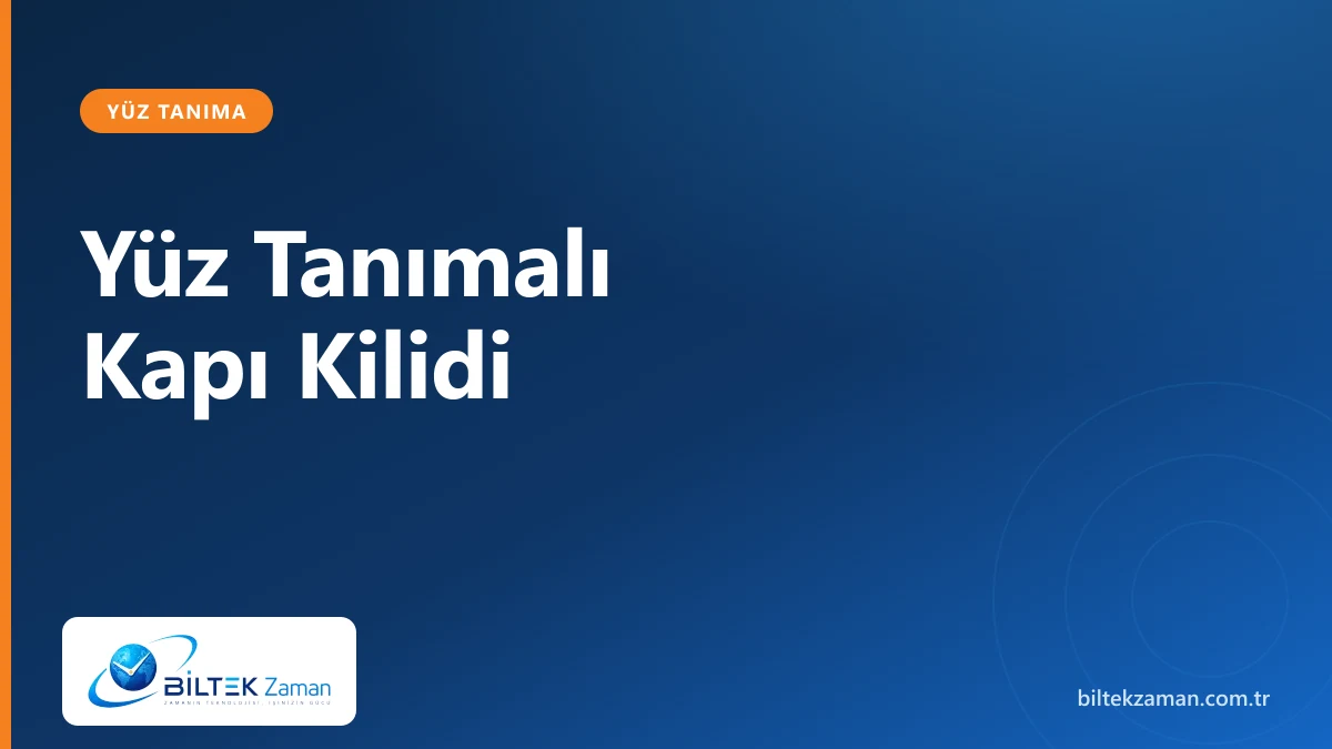 Yüz tanımalı kapı kilidi ile daire kapısını açan kullanıcı - Biltek Zaman